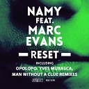 Namy feat Marc Evans - Reset Man Without A Clue Stripped Remix