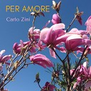 Carlo Zini - Per amore