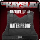 DJ Kay Slay feat Dave East Moneybagg Yo Meet… - Hater Proof