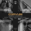 Corvum - Harmony Corruption II Ground Loop Remix
