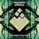 Greg Hutnick - Mystica Original Mix