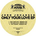 Jorn Johansen - Only Your Love Original Mix