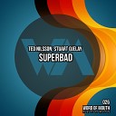 Ted Nilsson Stuart Ojelay - Superbad Original Mix