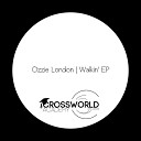 Ozzie London - Walkin Original Mix