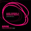 Alec Chizhik Markus Mehta - Mantra Original Mix