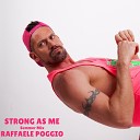 Raffaele Poggio - Strong as Me Summer Mix