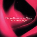 Michael Learns To Rock - That s Why You Go Away