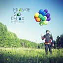 Frankie Say Relax - Better Than Ever
