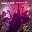 Mr Magicall Sharp Man FaraMarZ - Energetic Night Extended Mix