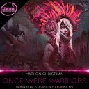 Mariion Christiian - Once Were Warriors BORKA FM Remix