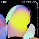 Edu Andreazza - Focus Original Mix