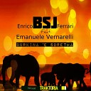 Enrico BSJ Ferrari feat Emanuele Vernarelli - Burkina e Soretha Original Mix