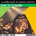 LoudbaserS Sasha Lemon - Spotlight Glare Original Mix