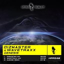 Dizmaster Wavetraxx - Genesis Dizmaster Mix