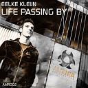 Eelke Kleijn - Life Passing By Original Mix