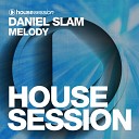 Daniel Slam - Melody Radio Edit