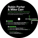 Robin Porter Mike Carr - Fathernature Fontanelle Remix