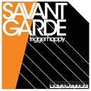 Savant Garde - Trigger Happy Acquaviva s Original Edit