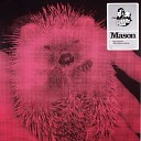 Mason - The Screetch Mike Monday Remix