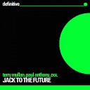 Terry Mullan Paul Anthony ZXX - Stop Scheming Original Mix