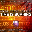 4 Mal feat Gliss - Time Is Burning Gabriel Lukosz Remix