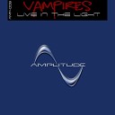 Vampires - Live In The Light DJ Acca