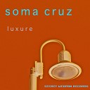 DJ Soma Cruz - Luxure Chriss Zimmer Remix