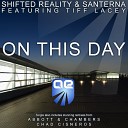 Shifted Reality Santerna feat Tiff Lacey - On This Day Abbott Chambers Vocal Mix