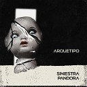 Siniestra Pandora - El Segundo Sexo