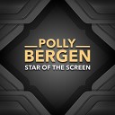 Polly Bergen - All Of A Sudden My Heart Sings