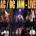 AC DC JAM - Shot Down in Flames