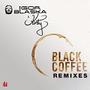 Igor Blaska Kirsty - Black Coffee Zinner Remix
