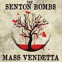 The Senton Bombs - Red Shield