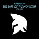 Forever 80 - The Last of the Mohicans Intro