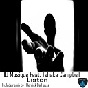 IQ Musique feat Tshaka Campbell - Listen Main Mix
