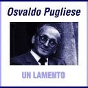 Osvaldo Pugliese feat Jorge Maciel - La Vieja Vale Mas