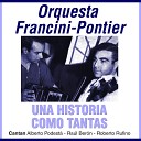 Orquesta Francini Pontier - Pichuco
