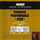 Zoegirl The Katinas - Higher Performance Track In Key Of D Without Background…