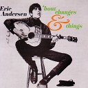 Eric Andersen - Hey Babe Have You Been Cheatin Live