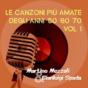 Martino Mozzali Gianluigi Spada - C una strana espressione nei tuoi occhi Il dubbio Medley moderato beat…
