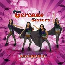 Cercado Sisters - Times Two Karaoke Version