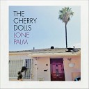 The Cherry Dolls - I Feel Alright