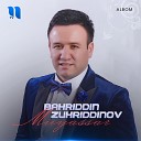 Bahriddin Zuhriddinov feat MuhammadZiyo - Katta Xola