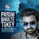 Imran - Parini Bhulte Tokey