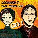 LEONARD T feat MAIA LEE - Go TBM DJ Extended