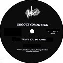 Groove Committee - I Want You to Know Larry Levan 20 12 Mix