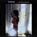 Topaz - Can we go on