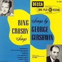 Bing Crosby feat Victor Young His Orchestra - I Got Plenty O Nuttin