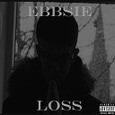 Ebbsie - Come From