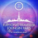 Euphonic Traveller - Le Ciel De Paris Original Mix